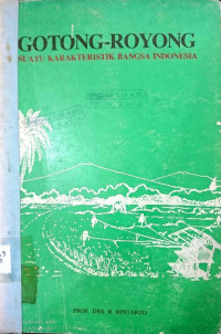 Image of Gotong Royong Suatu Karakteristik Bangsa Indonesia