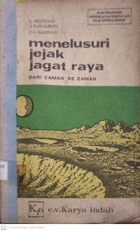 Menelusuri Jejak Jagat Raya dari Zaman Ke Zaman