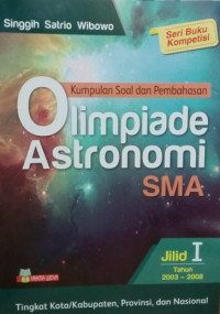 Kumpulan Soal dan Pembahasan Olimpiade Astronomi SMA TIngkat Kota/Kabupaten, Provinsi dan Nasional