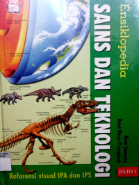 Ensiklopedia Sains dan Teknologi Referensi Visual IPA dan IPS