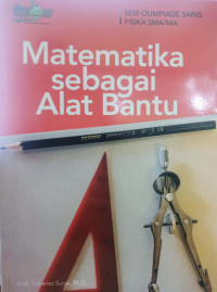 Matematika sebagai Alat Bantu Seri Olimpiade Fisika SMA/MA