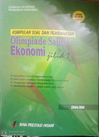 Kumpulan soal dan pembahasan Olimpiade Sains Ekonomi jilid satu