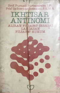 Ikhtisar Antinomi Aliran Filsafat Sebagai Landasan Filsafat Hukum