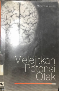 Melejitkan potensi otak