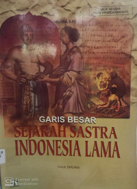 Garis Besar Sejarah Sastra Indonesia Lama