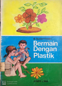 Bermain Dengan Plastik