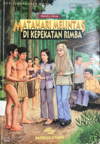 Matahari Melintas Di Kepekatan Rimba