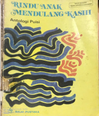 Rindu anak mendulang kasih