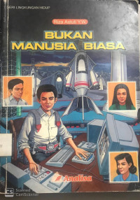 Bukan Manusia Biasa