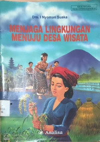 Menjaga lingkungan menuju desa wisata