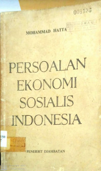Persoalan Ekonomi Sosialis Indonesia