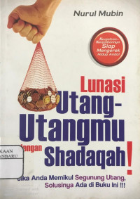 Lunasi Utang - Utangmu dengan Shadaqah
