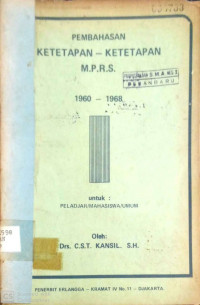Pembahasan Ketetapan - Ketetapan M.P.R.S 1960 - 1968