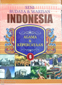 Seni Budaya & Warisan Indonesia Agama dan Kepercayaan 6
