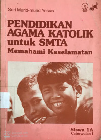 Pendidikan Agama Katolik Untuk SMTA memahami Keselamatan