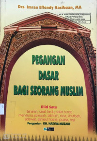 Pegangan Dasar Bagi Seorang Muslim