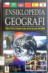 ENSIKLOPEDIA GEOGRAFI DUNIA UNTUK PELAJAR DAN UMUM 1 FISIK BUMI - ARTIK, AMERIKA UTARA DAN AMERIKA TENGAH