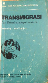 Transmigrasi Dari Kolonisasi Sampai Swakarsa
