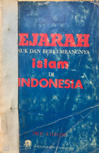 Sejarah Masuk dan Berkembangnya Islam di Indonesia