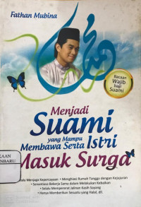 Menjadi Suami yang Mampu Membawa Serta Istri Masuk Surga