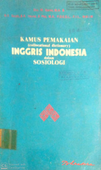 Kamus Pemakaian (Collocational Dictionary) Inggris Indonesia Dalam Sosiologi