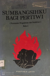 Sumbangsihku Bagi Pertiwi Buku I