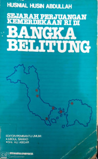 Sejarah Perjuangan Kemerdekaan RI di Bangka Belitung