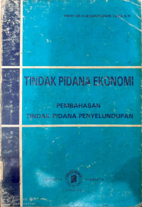 Image of Tindak Pidana Ekonomi Pembahasan Tindak Pidana Penyelundupan