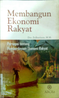 Image of Membangun Ekonomi Rakyat Persepsi Tentang Pemberdayaan Ekonomi Rakyat