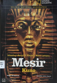 Arkeologi Menguak Rahasia Masa Lampau Mesir Kuno