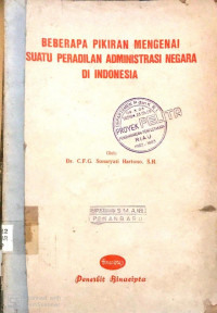 Beberapa Pikiran Mengenai Suatu Peradilan Administrasi Negara Di Indonesia