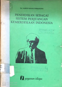 Image of Pendidikan Sebagai Sistem Perjuangan Kemerdekaan Indonesia