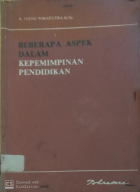 Image of Beberapa Aspek Dalam Kepemimpinana Pendidikan