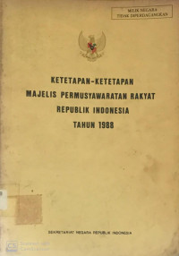 Ketetapan - Ketetapan MPR RI Tahun 1988
