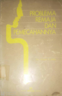 Problema Remaja Dan Pemecahannya