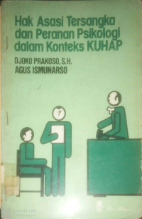 Hak Asasi Tersangka dan Peranan Psikologi  Dalam Konteks KUHAP