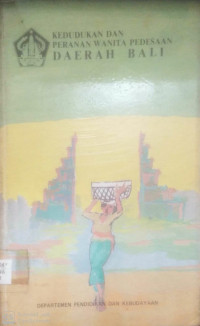 Image of Kedudukan Peranan Wanita Pedesaan Daerah Bali