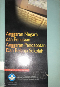 Anggaran Negara dan Penataan Anggaran Pendapatan dan Belanja Sekolah