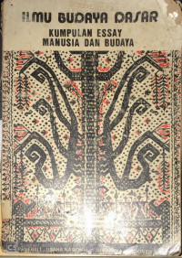 Ilmu Budaya Dasar, Kumpulan Essay Manusia dan Budaya