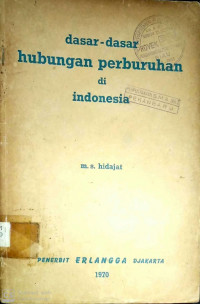 Image of Dasar-Dasar Hubungan Perburuhan Di Indonesia