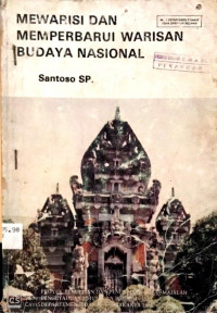 Image of Mewarisi dan Memperbaharui Warisan Budaya Nasional