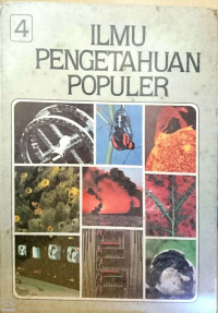 ILMU PENGETAHUAN POPULER JILID 4 Ilmu Pengetahuan Lingkungan Ilmu Fisika