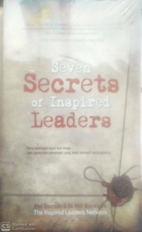Seven Secrets Of Inspired Leaders