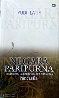 NEGARA PARIPURNA Historitas, Rasionalitas, dan Aktualitas PANCASILA
