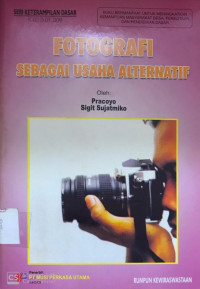 Fotografi Sebagai Usaha Alternatif