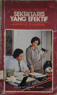 Bagaimana Menjadi Sekretaris Yang Efektif