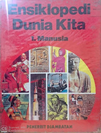 Ensiklopedi Dunia Kita 1.Manusia