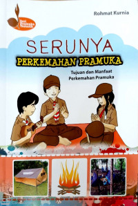 Serunya Perkemahan Pramuka