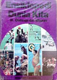 Ensiklopedi Dunia Kita 10 Olahraga dan Hiburan