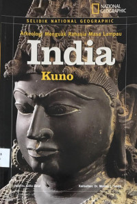 Arkeologi Menguak Rahasia Masa Lampau India Kuno